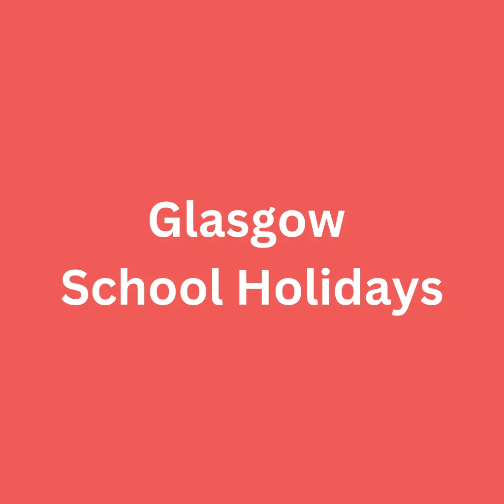 Glasgow School Holidays