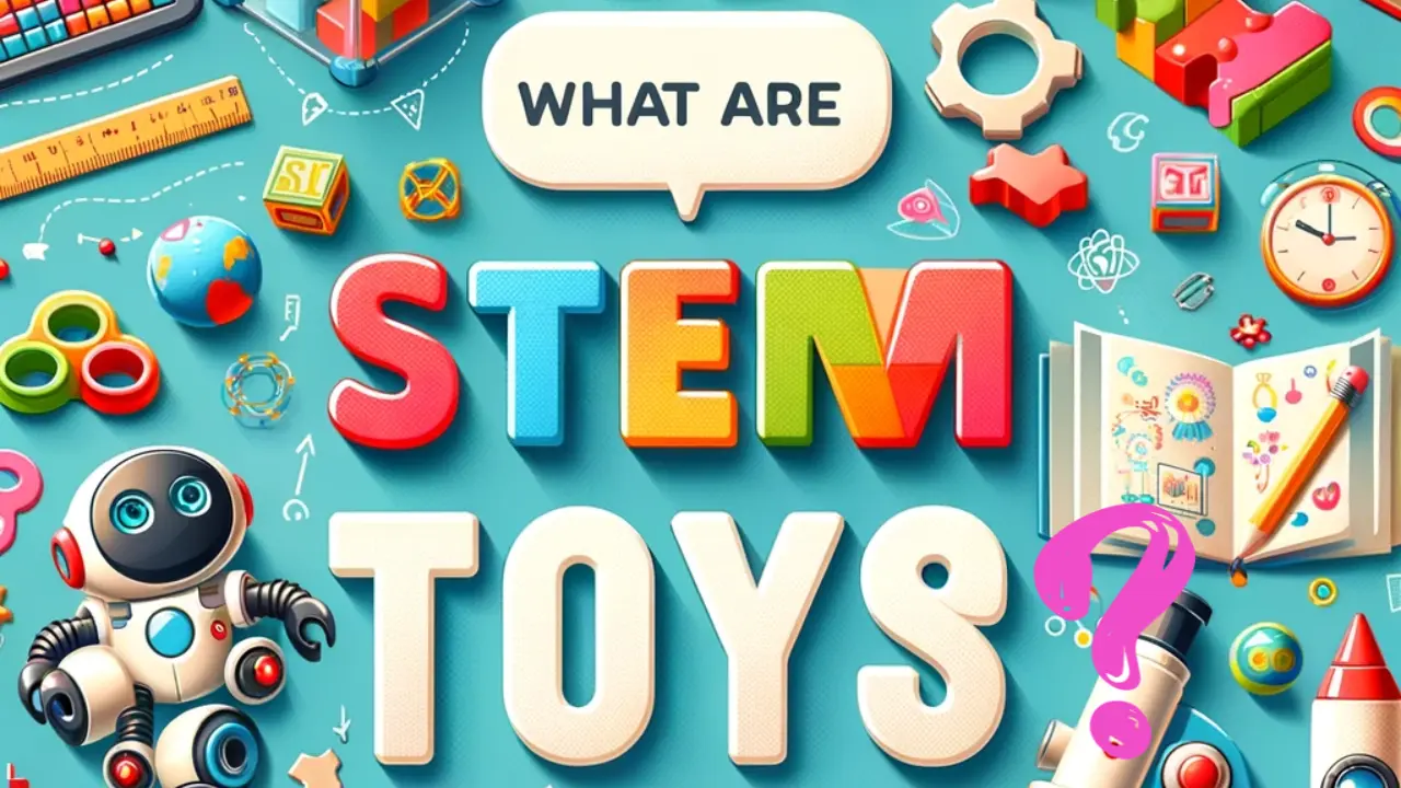 A colorful and engaging blog featured image representing the concept of 'What are STEM Toys?