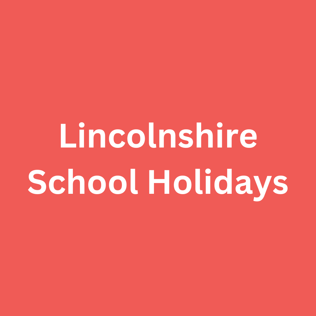 Lincolnshire School Holidays