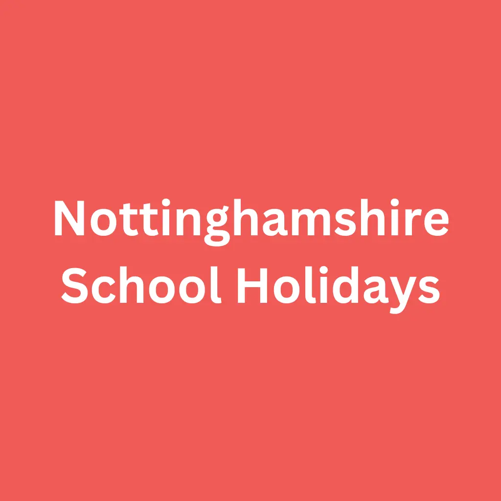 Nottinghamshire School Holidays
