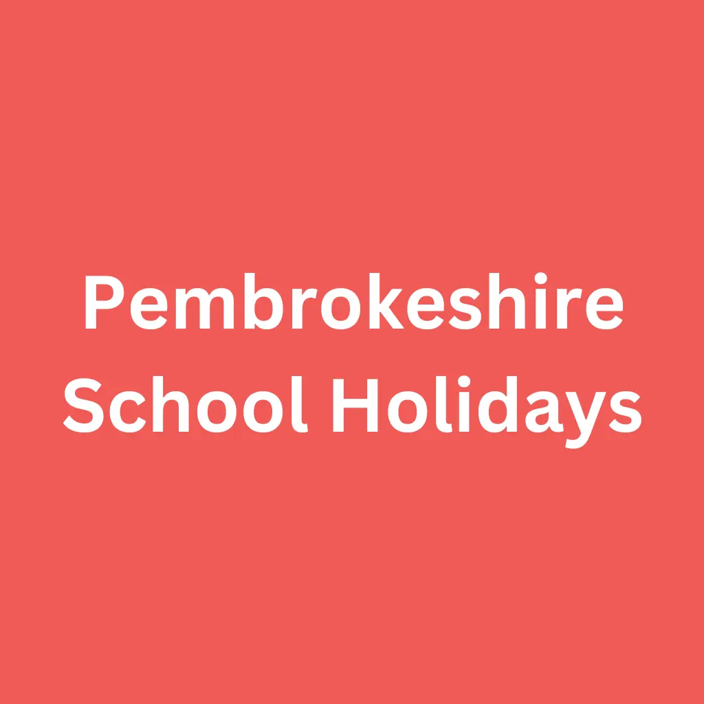 Pembrokeshire School Holidays