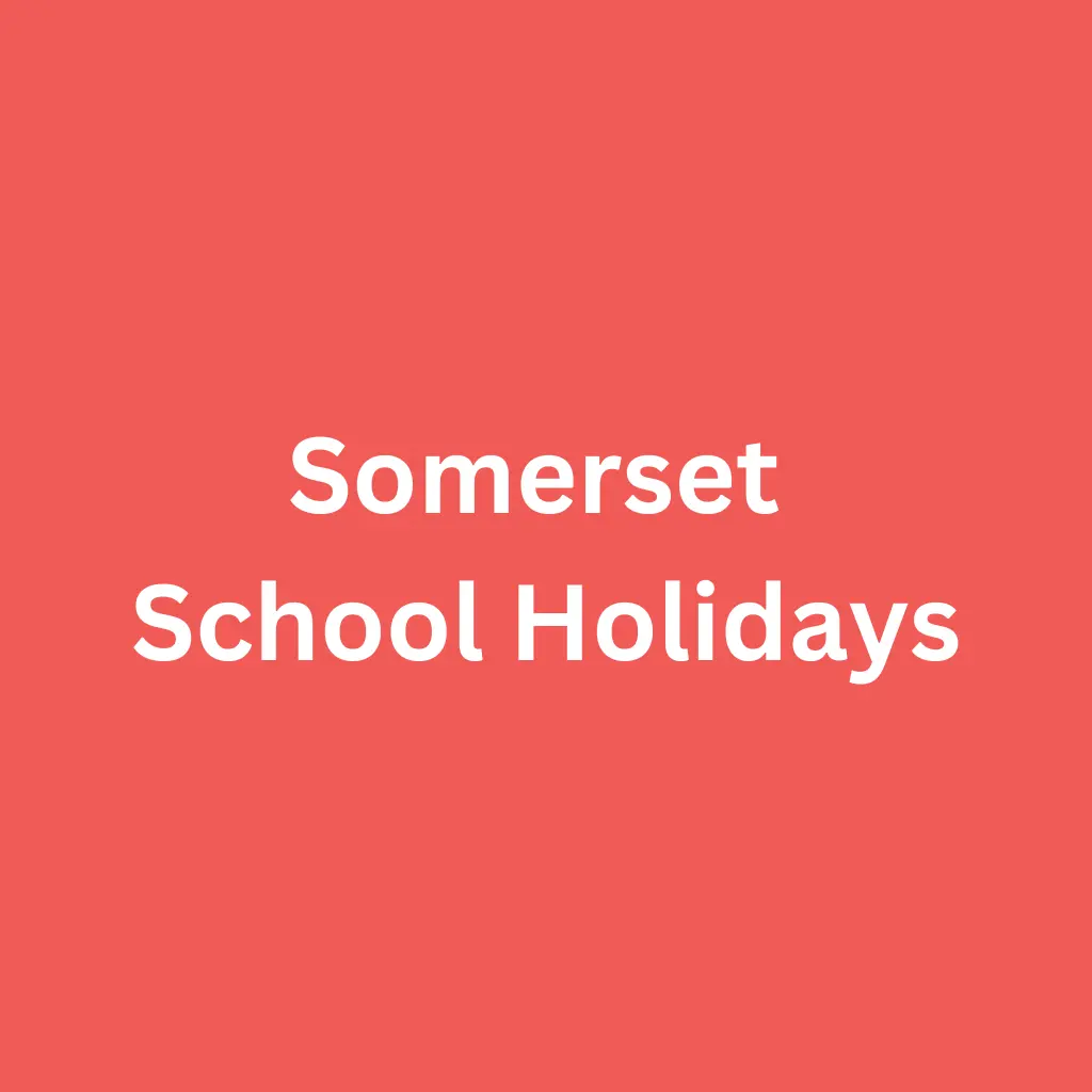 Somerset School Holidays
