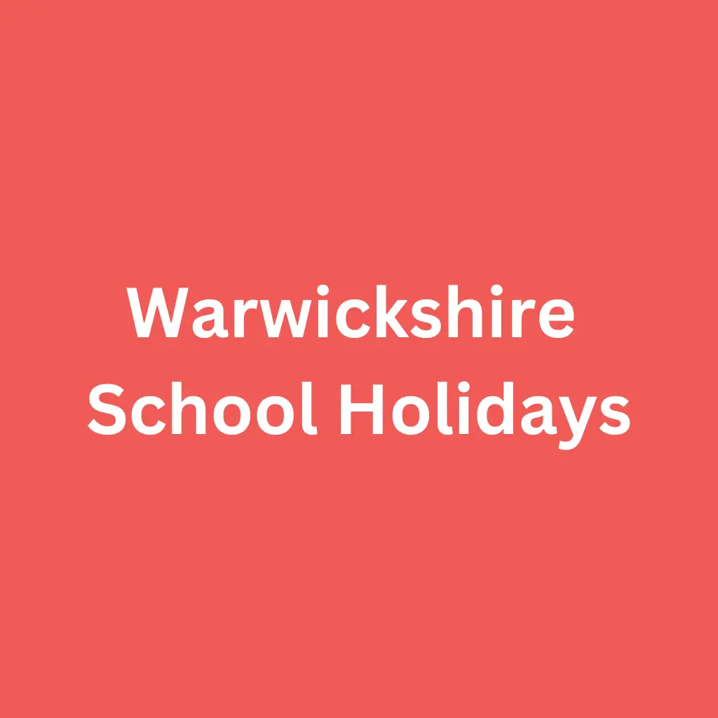Warwickshire School Holidays